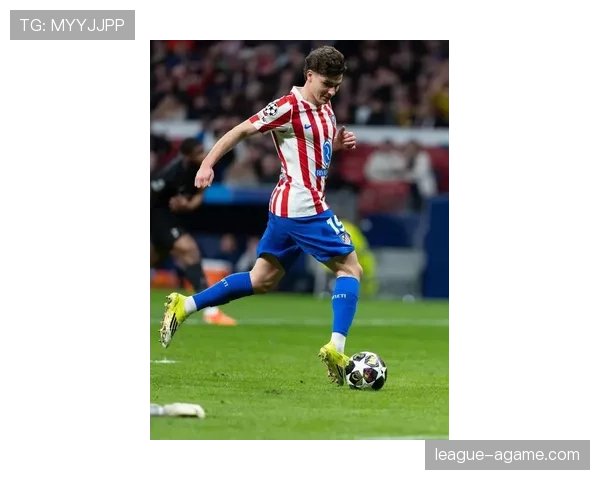 塔瓦雷斯近期表现稳健，足球影响力持续提升